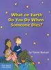 Audiobook What on Earth do you do When Someone Dies? author Trevor Romain