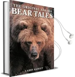 Alaska Bear Tales Audiobook download free by Larry Kaniut