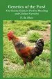 Audiobook Genetics of the Fowl: The Classic Guide to Poultry Breeding and Chicken Genetics author Frederick B. Hutt
