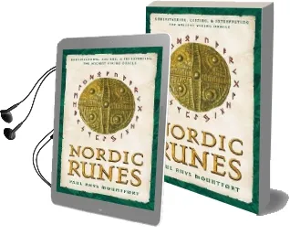 Nordic Runes: Understanding Casting and Interpreting the Ancient Viking Oracle Audiobook download free by Paul Rhys Mountford