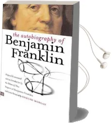The Autobiography of Benjamin Franklin: Second Edition Audiobook download free by Benjamin Franklin