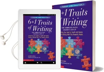 6 + 1 Traits of Writing: The Complete Guide Grades 3 and up Audiobook download free by Ruth Culham