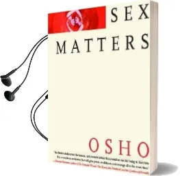 Sex Matters Audiobook download free by Osho