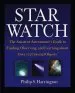 Audiobook Star Watch: The Amateur Astronomer'S Guide to Finding, Observing and Learning About Over 125 Celestial Objects author Philip S. Harrington