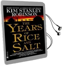 The Years of Rice and Salt Audiobook download free by Kim Stanley Robinson