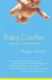 Audiobook Baby Catcher: Chronicles Modern author Peggy Vincent