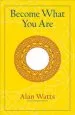 Audiobook Become What you are author Alan W. Watts