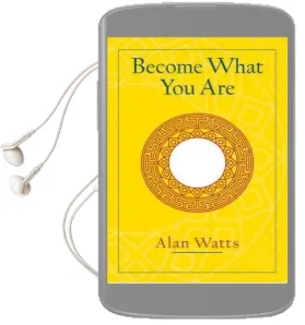 Become What you are Audiobook download free by Alan W. Watts