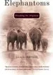 Audiobook Elephantoms: Tracking the Elephant author Lyall Watson