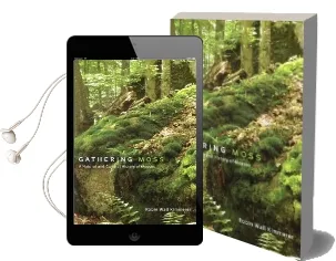 Gathering Moss: A Natural and Cultural History of Mosses Audiobook download free by Robin Wall Kimmerer