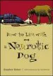Audiobook How to Live With a Neurotic dog author Stephen Baker