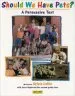 Audiobook Should we Have Pets?: A Persuasive Text author Sylvia Hogan Lollis