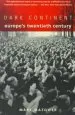 Audiobook Dark Continent: Europe'S Twentieth Century author Mark Mazower