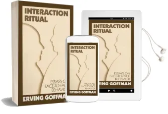 Interaction Ritual: Essays on Face-To-Face Behavior Audiobook download free by Erving Goffman