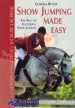 Audiobook Show Jumping Made Easy: The way to Successful Show Jumping author Clarissa L. Busch