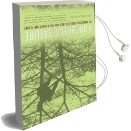 A Different Nature: The Paradoxical World of Zoos and Their Uncertain Future Audiobook download free by David Hancocks