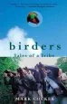 Audiobook Birders: Tales of a Tribe author Mark Cocker