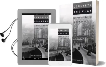 Concrete and Clay: Reworking Nature in new York City Audiobook download free by Matthew Gandy