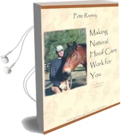 Making Natural Hoof Care Work for you Audiobook download free by P. Ramey