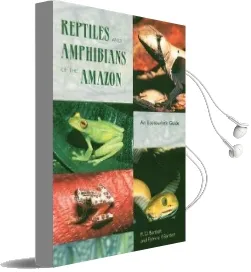 Reptiles and Amphibians of the Amazon: An Ecotourist'S Guide Audiobook download free by Richard D Bartlett