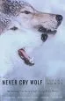 Audiobook Never cry Wolf: Amazing True Story of Life Among Artic Wolves author Farley Mowat