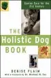 Audiobook The Holistic dog Book: Canine Care for the 21St Century author Denise Flaim