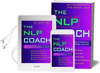 The nlp Coach: A Comprehensive Guide to Personal Well-Being and Professional Success Audiobook download free by Ian Mcdermott