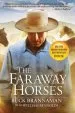 Audiobook Faraway Horses: The Adventures and Wisdom of one of America'S Most Renowned Horsemen author Buck Brannaman