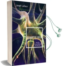 Synaptic Self: How our Brains Become who we are Audiobook download free by Joseph Ledoux