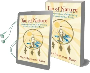 Tao of Nature: Earthway'S Wisdom of Daily Living From Grandmother Earth Audiobook download free by Mary Summer Rain