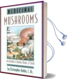Medicinal Mushrooms Audiobook download free by Christopher Hobbs
