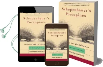 Schopenhauer'S Porcupines: Intimacy and its Dilemmas: Five Stories of Psychotherapy Audiobook download free by Deborah Anna Luepnitz