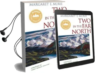 Two in the far North Audiobook download free by Margaret E. Murie