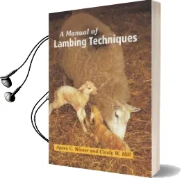 A Manual of Lambing Techniques Audiobook download free by Cicely W. Hill