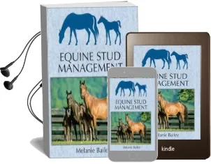 Equine Stud Management: A Textbook for Students Audiobook download free by Melanie Bailey