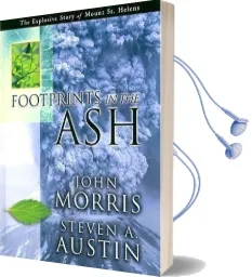 Footprints in the Ashes: The Explosive Story of mt. st. Helens Audiobook download free by John Morris