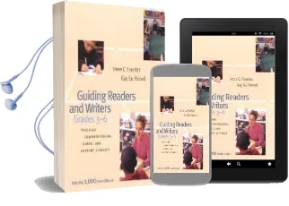 Guiding Readers and Writers (Grades 3-6): Teaching Comprehension, Genre, and Content Literacy Audiobook download free by Irene C. Fountas