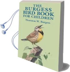 The Burgess Bird Book for Children Audiobook download free by Thornton Waldo Burgess