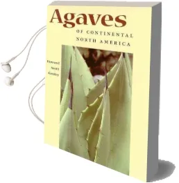 Agaves of Continental North America Audiobook download free by Howard Scott Gentry