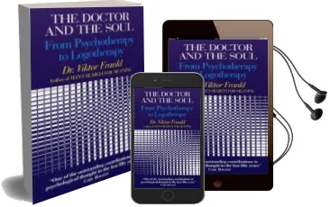 Doctor and the Soul: From Psychotherapy to Logotherapy Audiobook download free by Viktor E. Frankl