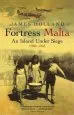 Audiobook Fortress Malta: An Island Under Siege 1940-1943 author James Holland