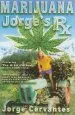 Audiobook Marijuana: Jorge'S rx author Jorge Cervantes