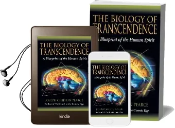 The Biology of Transcendence: A Blueprint of the Human Spirit Audiobook download free by Joseph Chilton Pearce