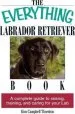 Audiobook The Everything Labrador Retriever Book: A Complete Guide to Raising, Training, and Caring for Your lab author Kim Campbell Thornton