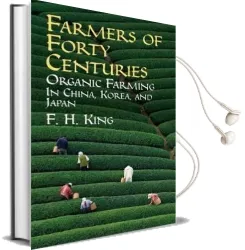 Farmers of Forty Centuries Audiobook download free by F H King