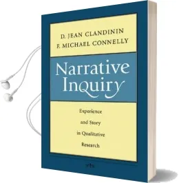 Narrative Inquiry: Experience and Story in Qualitative Research Audiobook download free by D. Jean Clandinin