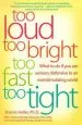 Audiobook Too Loud too Bright too Fast too Tight author Sharon Heller