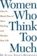 Audiobook Women who Think too Much: How to Break Free of Overthinking and Reclaim Your Life author Susan Nolen Hoeksema