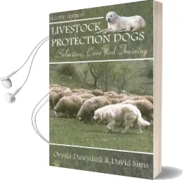 Livestock Protection Dogs: Selection, Care and Training Audiobook download free by O. Dawydiak