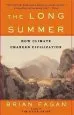 Audiobook The Long Summer: How Climate Changed Civilization author Brian Fagan